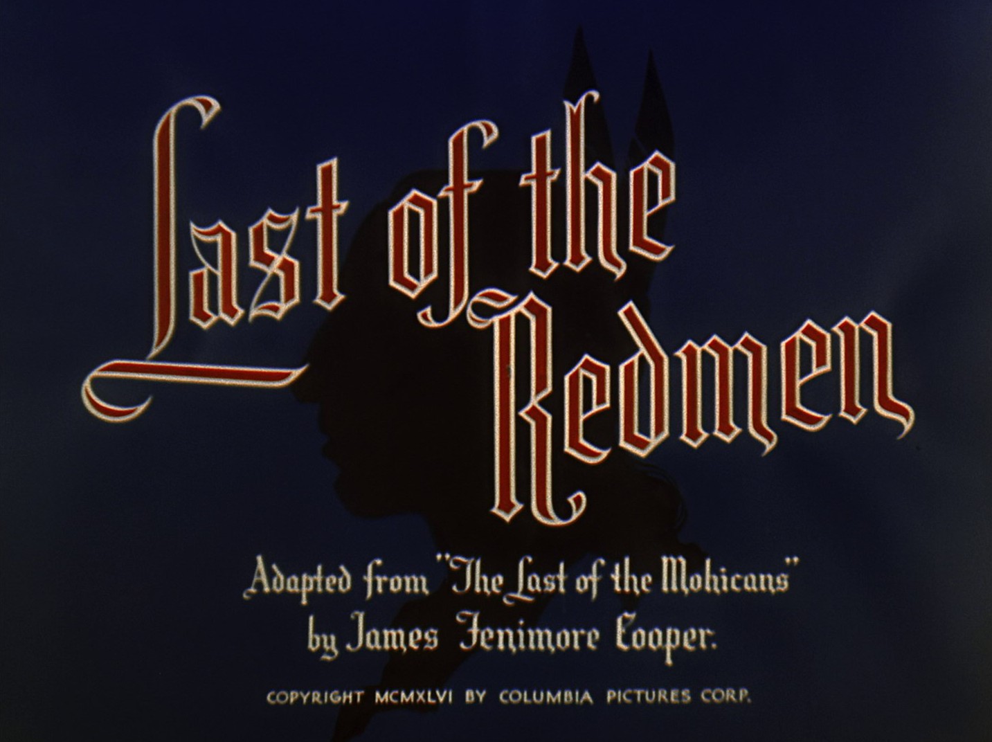 Last of the Redskins (1947) —  shot,  lighting