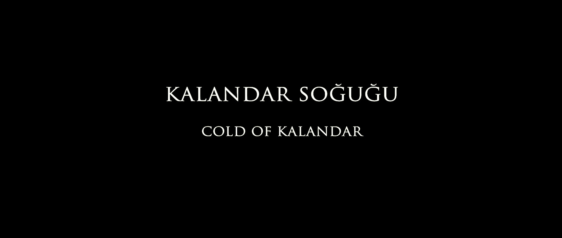 Cold of Kalandar (2016) —  shot,  lighting