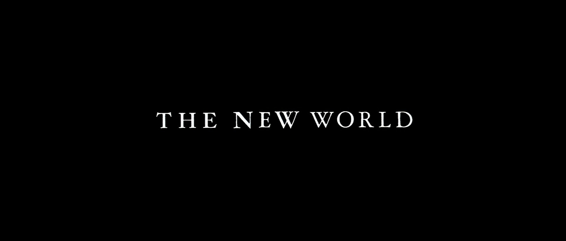 The New World (2005) —  shot,  lighting