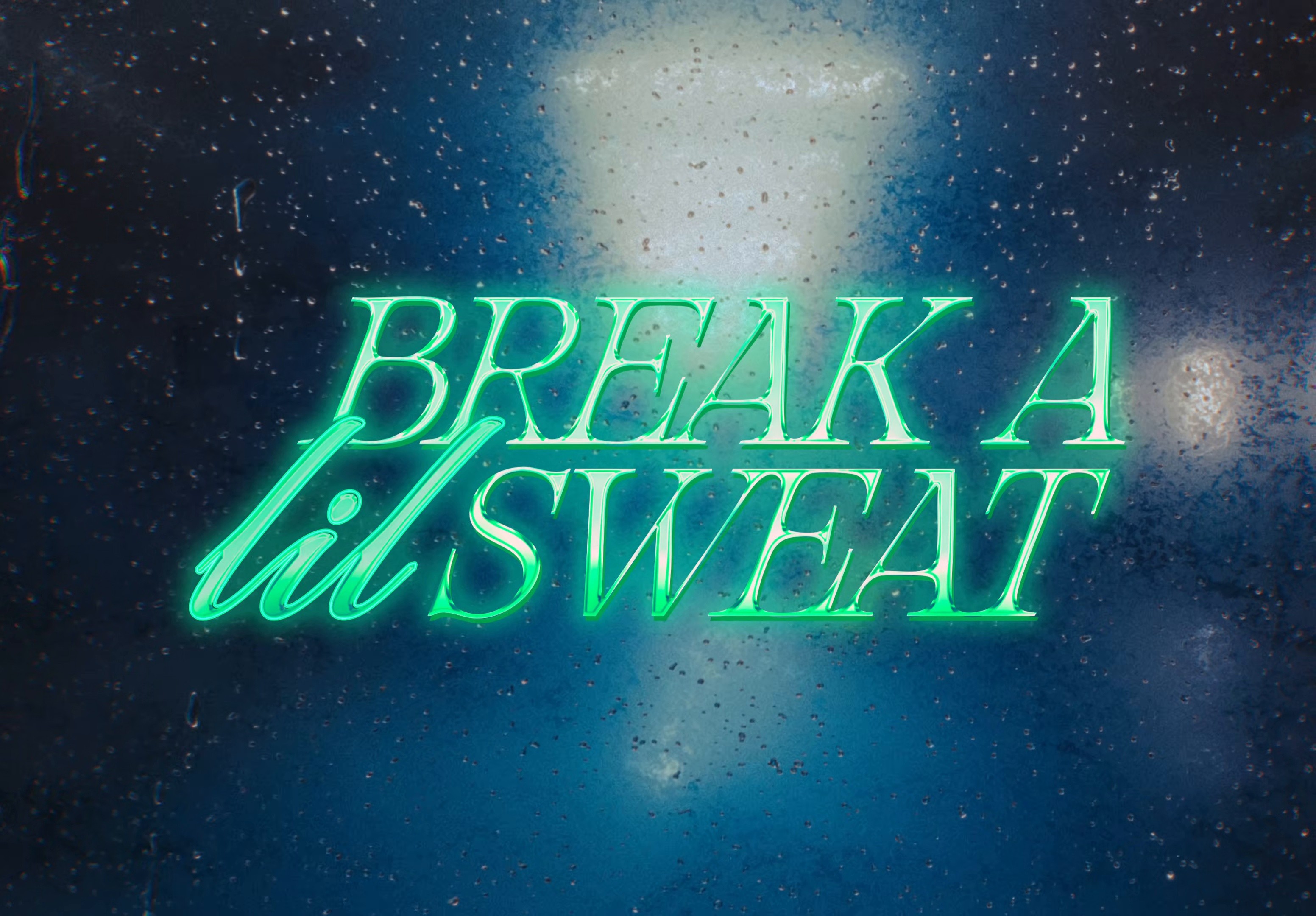 BREAK A LIL SWEAT (2025) —  shot,  lighting