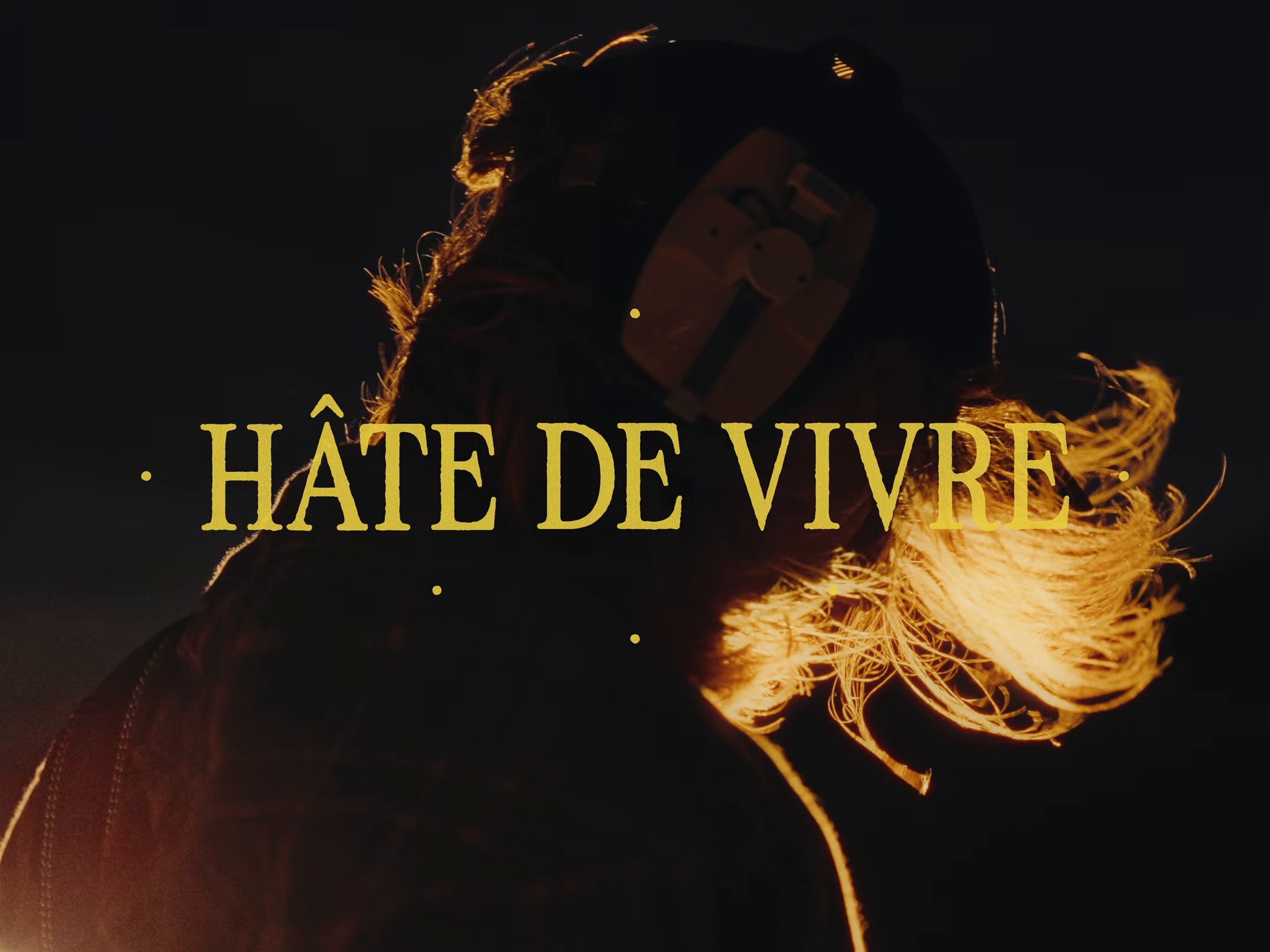 HÂTE DE VIVRE (2026) —  shot,  lighting