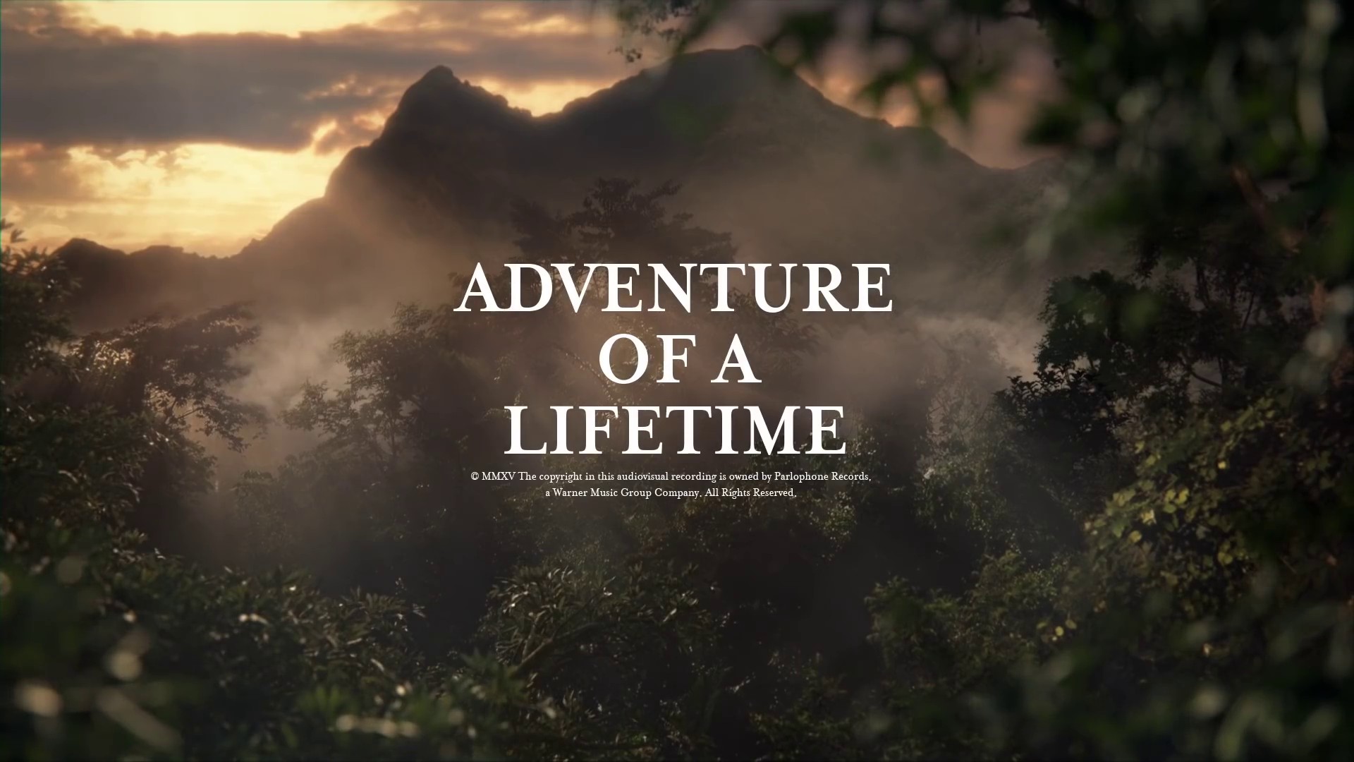 Adventure Of A Lifetime (2015) —  shot,  lighting