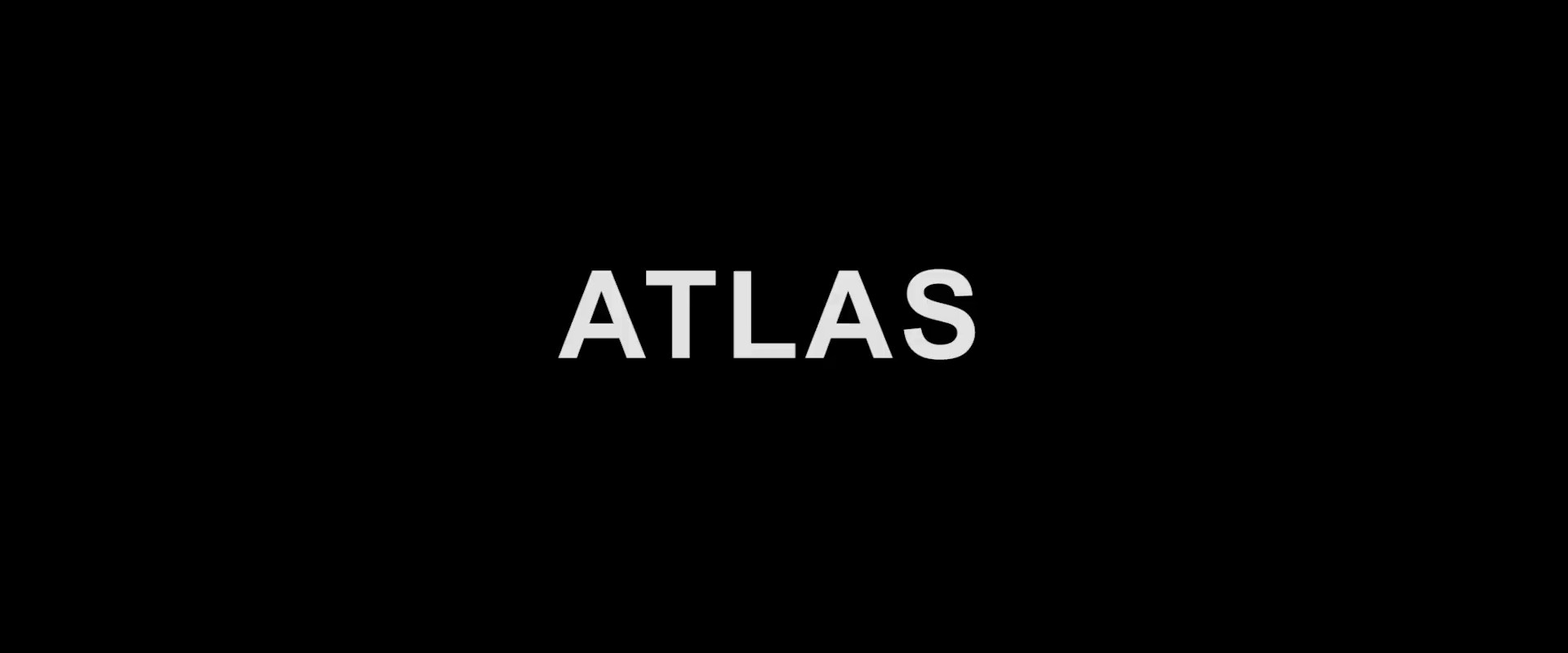 ATLAS (2020) —  shot,  lighting