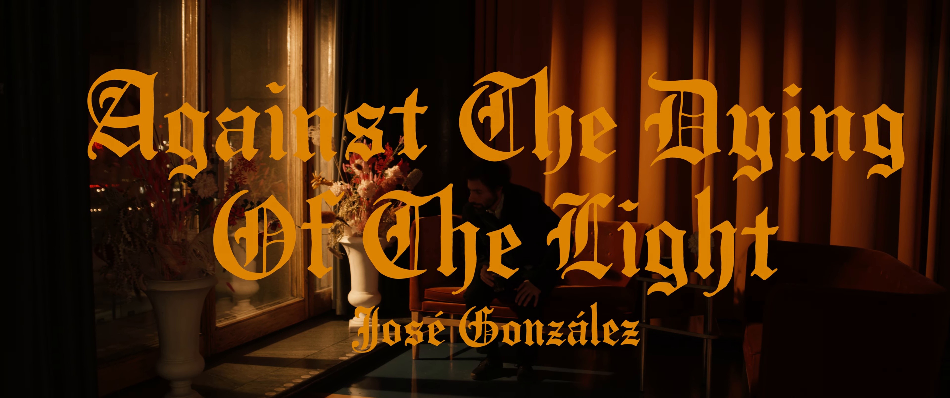 José González - Against the Dying of the Light (Official Music Video) (2026) —  shot,  lighting