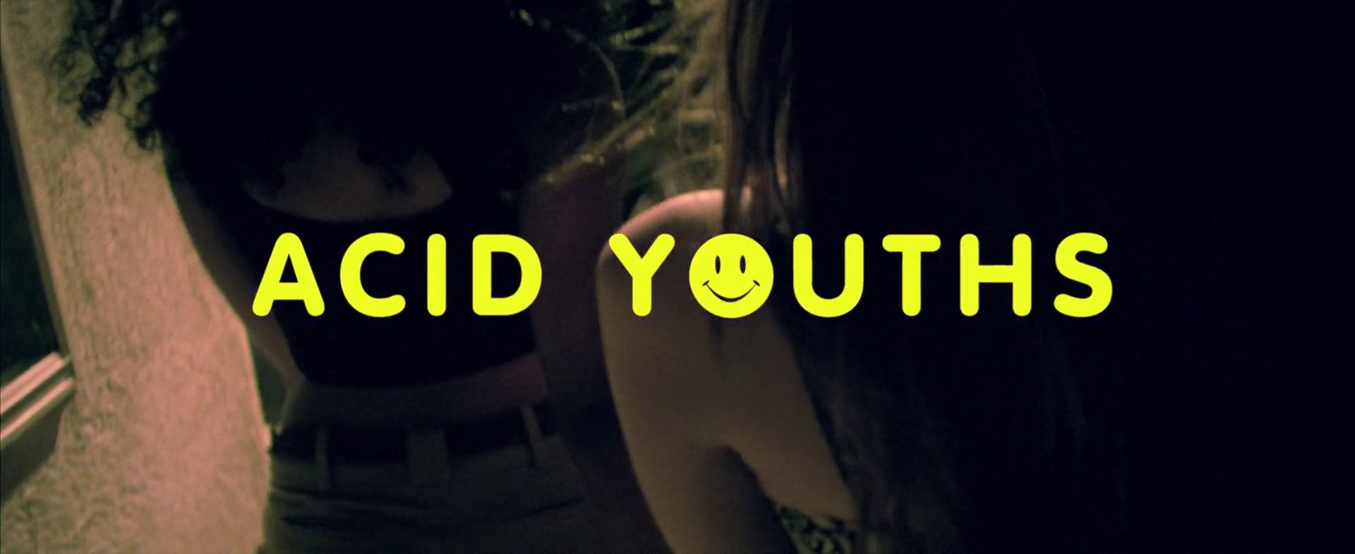 Acid Youths (2014) —  shot,  lighting