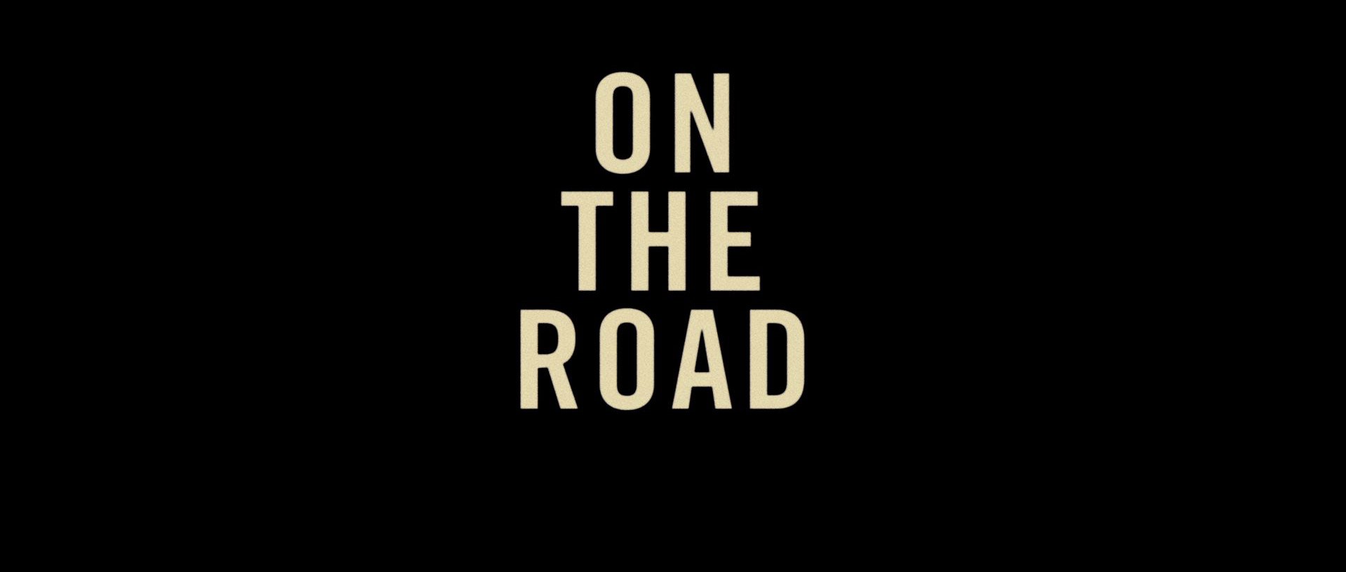 On the Road (2012) —  shot,  lighting