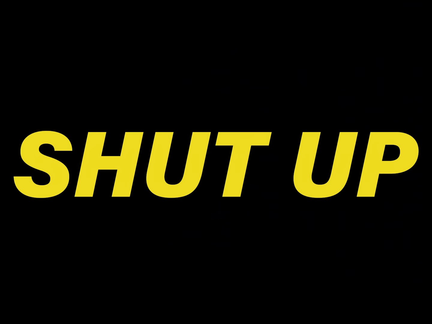 SHUT UP (2024) —  shot,  lighting